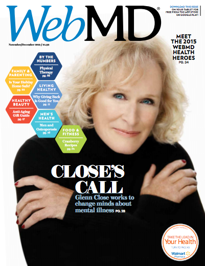 WebMD Magazine – Close’s Call: Glenn Close Works to Change Minds About Mental Illness